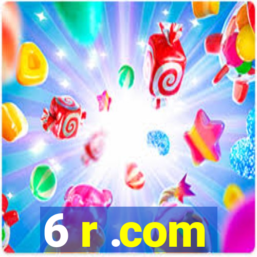 6 r .com